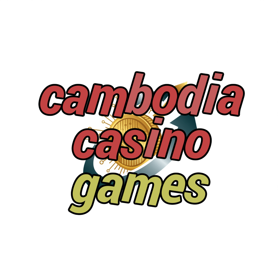 cambodia casino games
